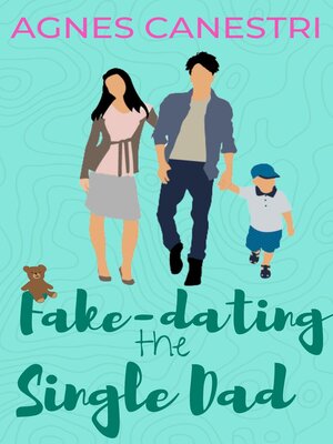 cover image of Fake-dating the Single Dad